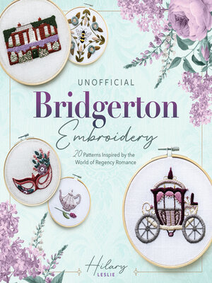 cover image of Unofficial Bridgerton Embroidery
